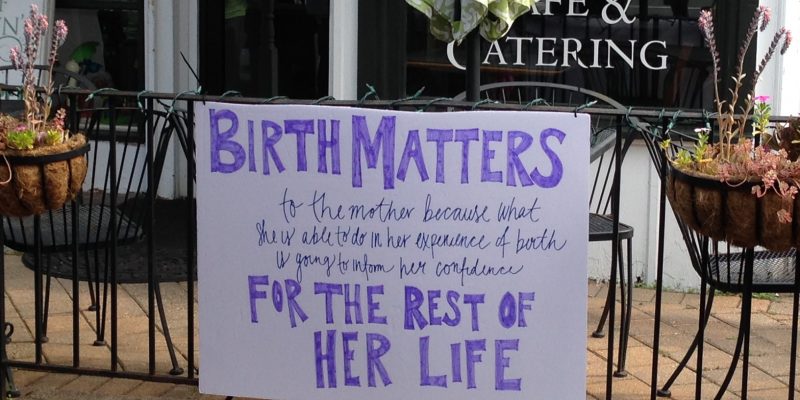 Improving Birth Rally Sign Birth Matters