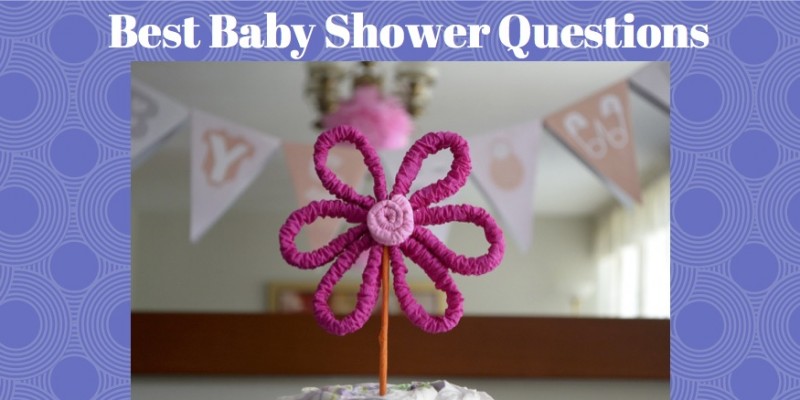 Best Baby Shower Questions